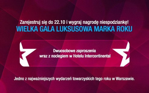 Wygraj zaproszenia na Gale Luksusowa Marka Roku Wygraj zaproszenia na Gale Luksusowa Marka Roku